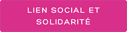 Thématique : Lien social et solidarité
