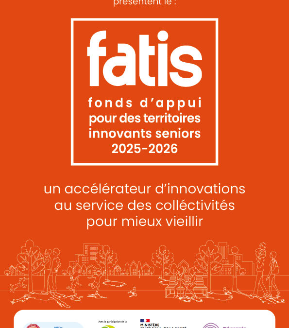 Fond d’Appui pour des Territoires Innovants Séniors 2025 – 2026